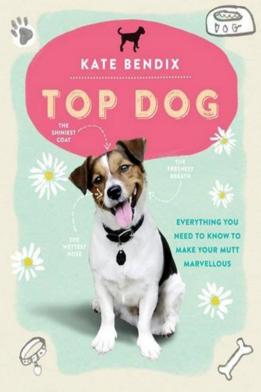 Top Dog book by Kate Bendix